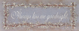 Always Kiss Me Goodnight