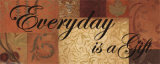 Everyday Is a Gift