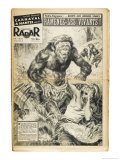 Buy Apemen Scary in Appearance But Really Quite Gentle Alarm Workers at AllPosters.com