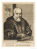 Buy Ulisse Aldrovandi Italian Naturalist and Physician at AllPosters.com