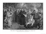 Buy He Burns the Papal Bull in Front of the East Gate of Wittemberg at AllPosters.com