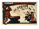 Buy Every Blow of the Hammer is a Blow at the Enemy at AllPosters.com