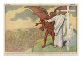 Buy Satan Offers Jesus All Kinds of Nice Things if He Will Only Renounce His Mission: But He Refuses at AllPosters.com