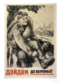 Buy We Shall March into Berlin! at AllPosters.com