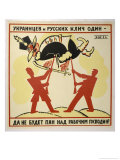 The Rallying-Cry of the Ukrainian and Russian: The White Poles Will Never Lord It Over the Workers!