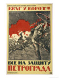 Buy The Enemy is at the Gates!, Russians are Urged to Resist the Enemies of the Revolution at AllPosters.com