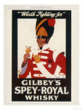 Gilbey's Spey-Royal Whisky, Worth Fighting For