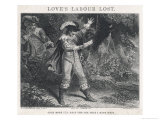 Buy Love's Labour Lost, Act IV Scene III: Once More I'll Read the Ode That I Have Writ at AllPosters.com