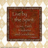 Words to Live By, Live by the Spirit