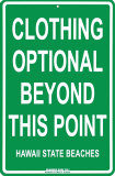 Clothing Optional Beyond This Point