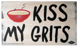 Buy Kiss My Grits at AllPosters.com
