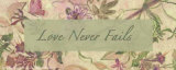 Buy Pink Floral, Love Never Fails at AllPosters.com