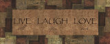 Words to Live By: Live Laugh Love
