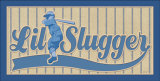 Lil Slugger