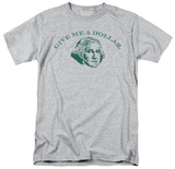 Retro - Give Me A Dollar T-Shirt