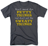 Attitude - Petty Things T-Shirt