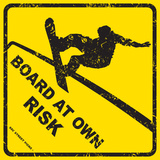 Buy Board At Own Risk at AllPosters.com