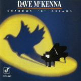 Dave McKenna - Shadows 'n' Dreams