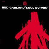 Red Garland Quintet - Soul Burnin'