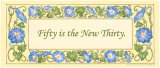 Buy Fifty is the New Thirty at AllPosters.com