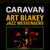 Art Blakey & The Jazz Messengers - Caravan