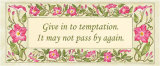 Buy Give in to Temptation at AllPosters.com
