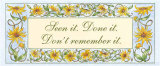 Buy Seen It, Done It, Can't Remember It at AllPosters.com