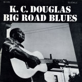 K.C. Douglas - Big Road Blues