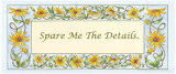 Buy Spare Me the Details at AllPosters.com