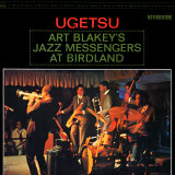 Art Blakey & The Jazz Messengers - Ugetsu