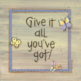 Give It All You've Got