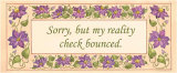 My Reality Check Bounced