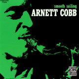 Arnett Cobb - Smooth Sailing