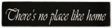 There's No Place Like Home
