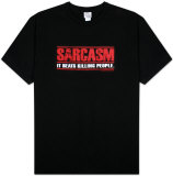 Sarcasm: It Beats Killing People T-Shirt