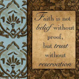 Faith is Not Belief Without Proof