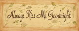 Buy Always Kiss Me at AllPosters.com