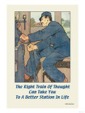 The Right Train of Thought Can Take You to a Better Station in Life