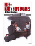 Beer Equals Malt Times Hops Squared