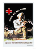 Fighting Men Need Nurses: Sign Up at the Red Cross Recruiting Station Premium Poster