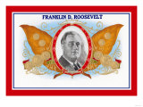 Franklin D. Roosevelt Cigars Premium Poster