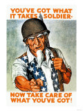 You've Got What It Takes, Soldier, Now Take Care of What You've Got!