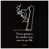 Never Going to be Number Two Art Print