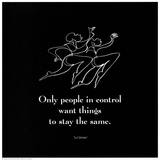 Only People in Control Art Print