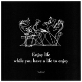 Enjoy Life II Art Print