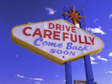 Drive Carefully Sign, Las Vegas, Nevada, USA