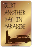 Buy Just Another Day in Paradise at AllPosters.com