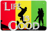 Life Is Good