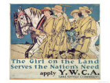 Buy The Girl on the Land Serves the Nation's Need, World War I Ywca Poster at AllPosters.com