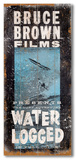 Bruce Brown Films - Water Logged